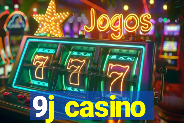 9j casino